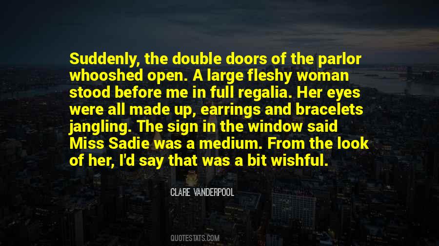 In The Eyes Of A Woman Quotes #1591250