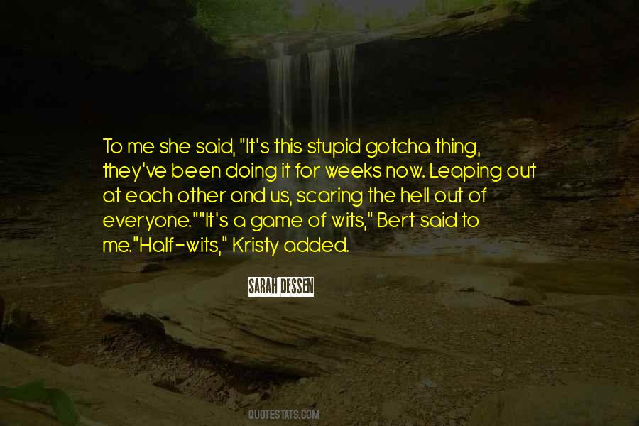Stupid Game Quotes #808119