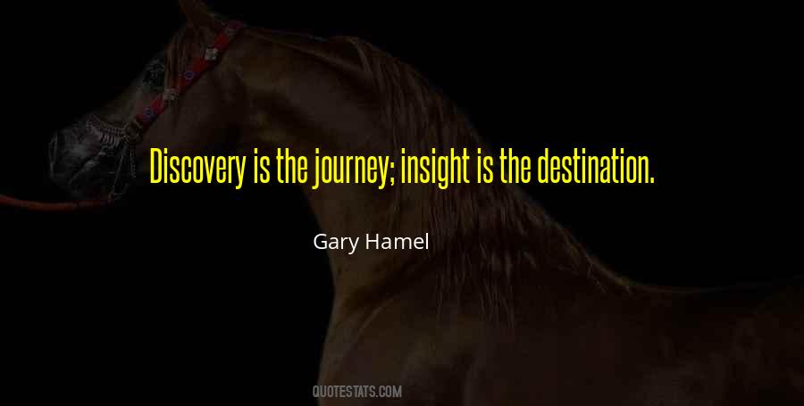 The Journey Is The Destination Quotes #1257515