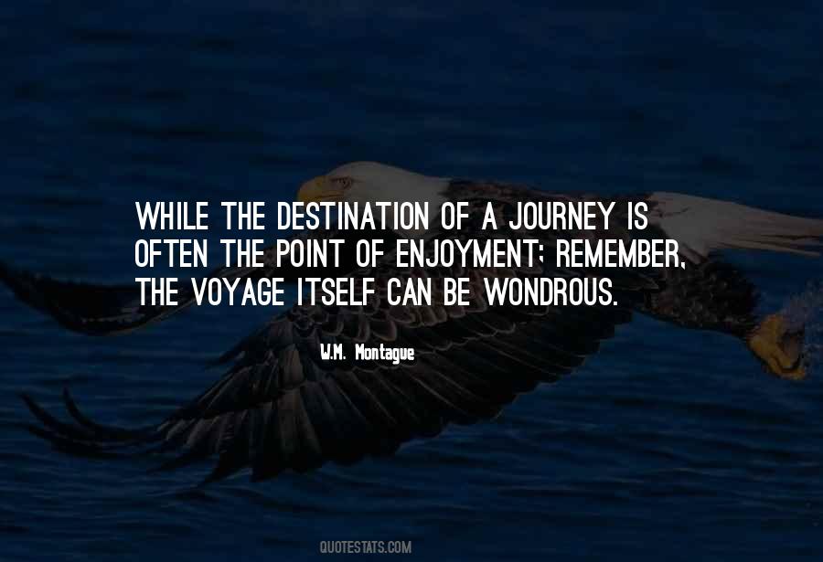 The Journey Is The Destination Quotes #1293398