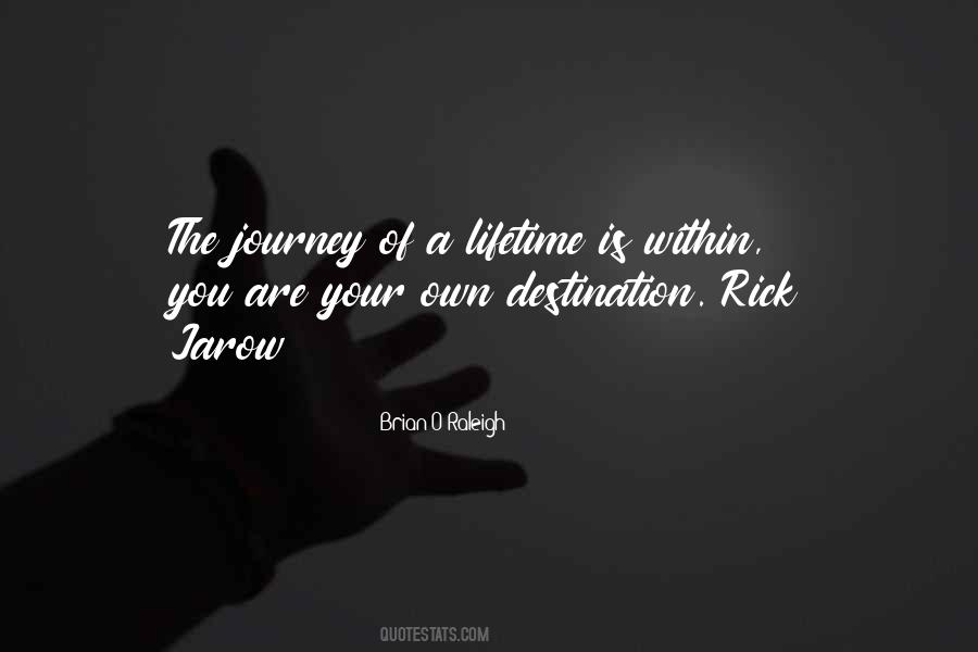 The Journey Is The Destination Quotes #771020