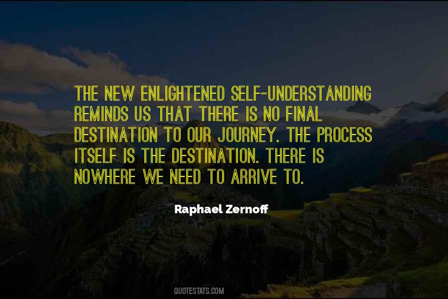 The Journey Is The Destination Quotes #894753