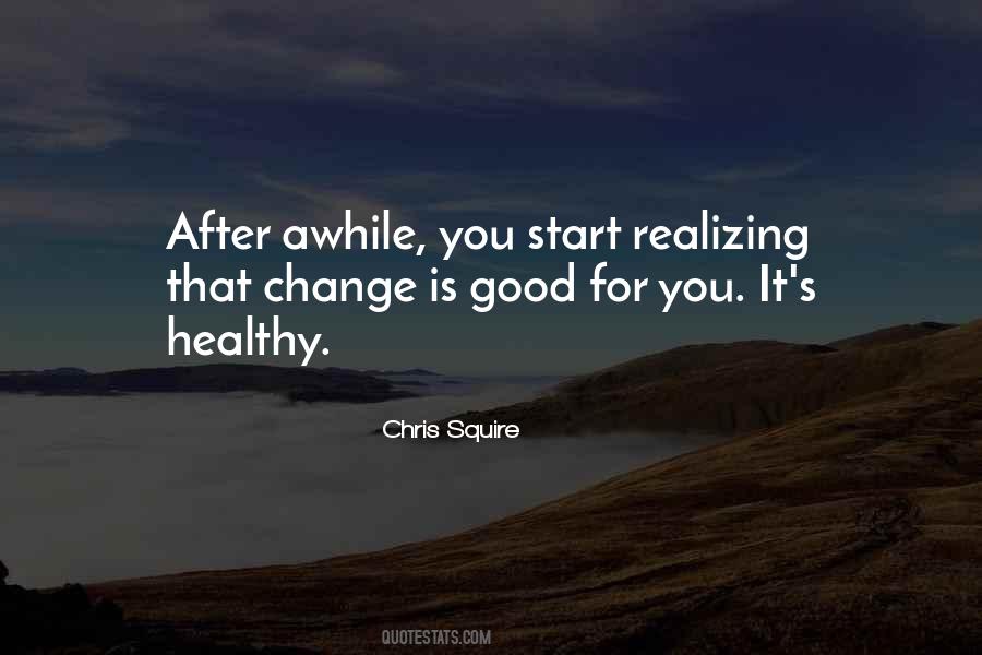 Change Is Healthy Quotes #535704
