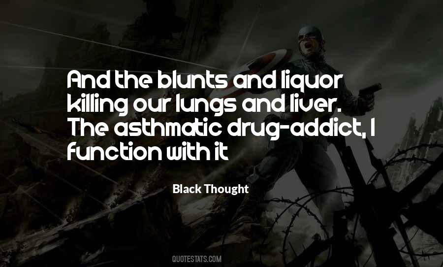 Drug Addict Quotes #526386