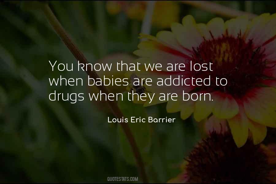 Drug Addicted Quotes #1388198