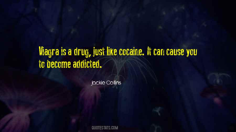 Drug Addicted Quotes #1569913