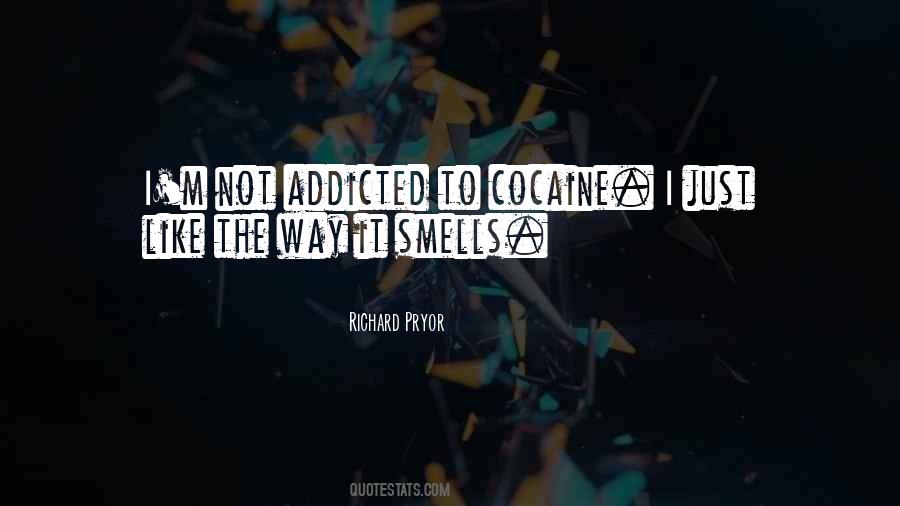 Drug Addicted Quotes #876910