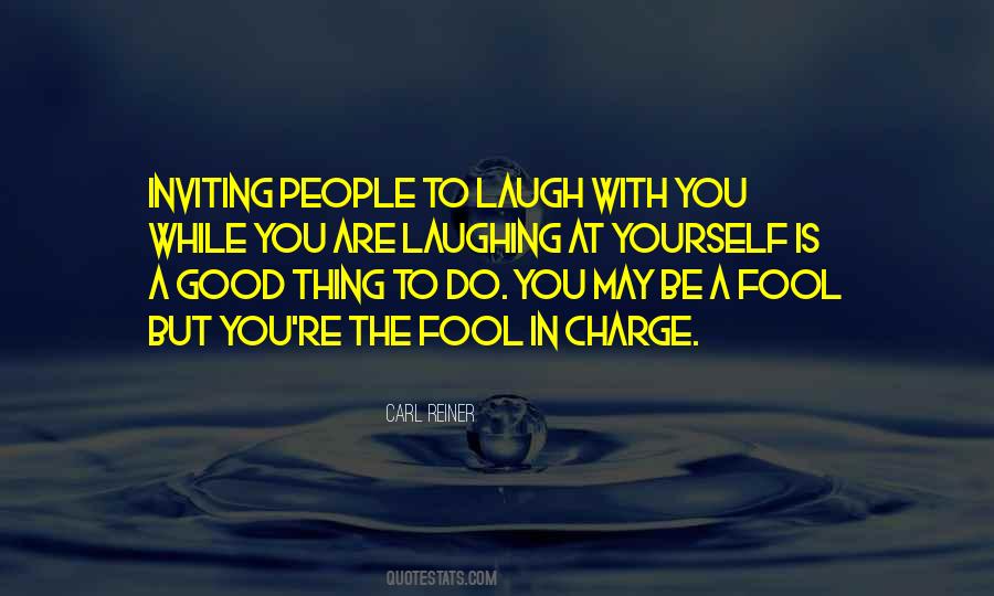 Laughing Fool Quotes #1749076