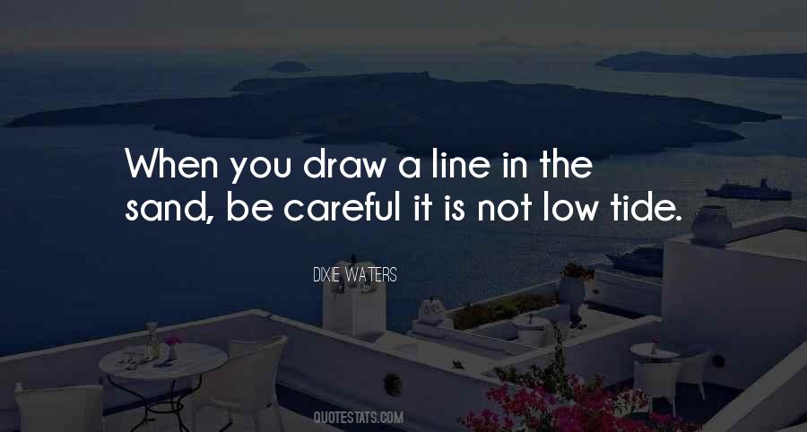 When To Draw The Line Quotes #324352