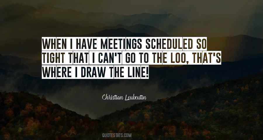 When To Draw The Line Quotes #51728