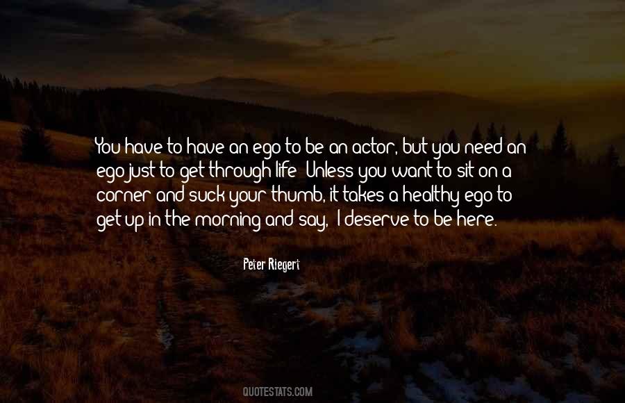 You Deserve To Be Here Quotes #950934