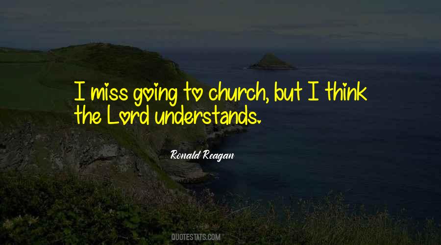 I Miss Going To Church Quotes #1311685