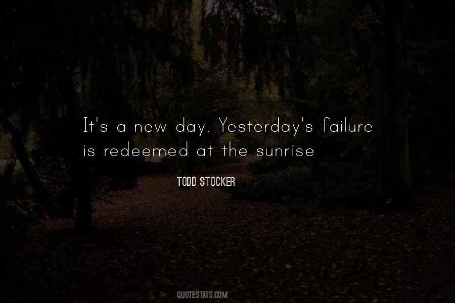 It Is A New Day Quotes #1149476