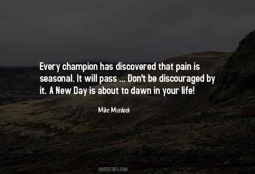 It Is A New Day Quotes #448798