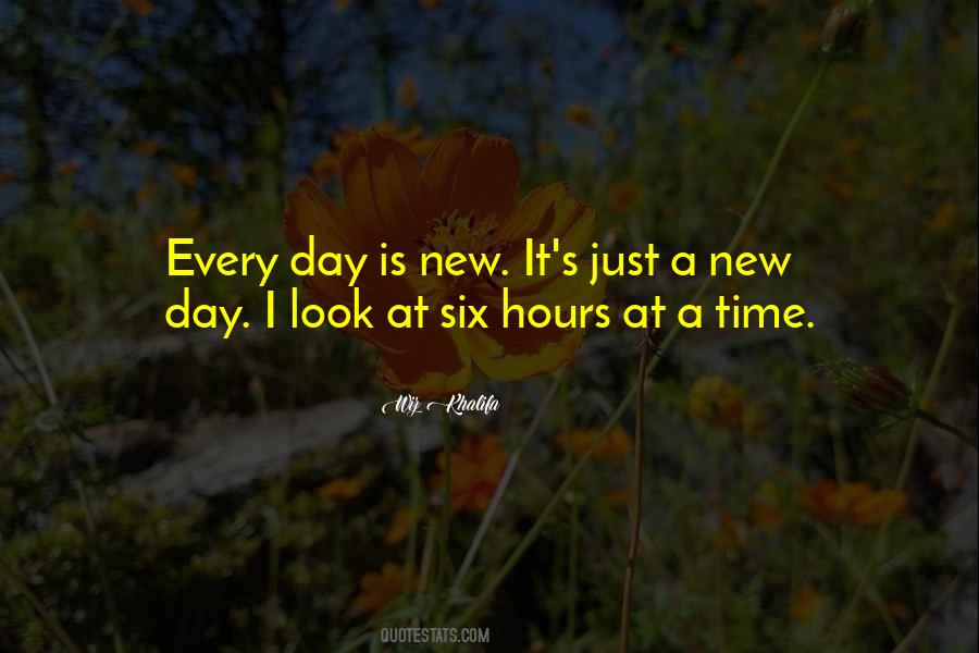 It Is A New Day Quotes #540695