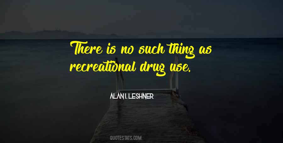 Drug Quotes #1599117