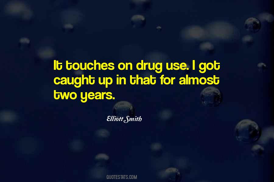 Drug Quotes #1702623
