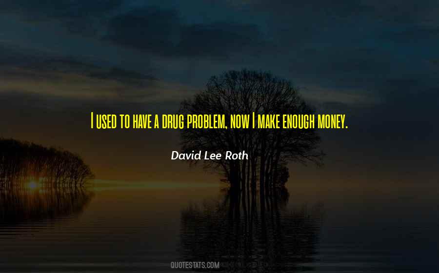 Drug Quotes #1705197