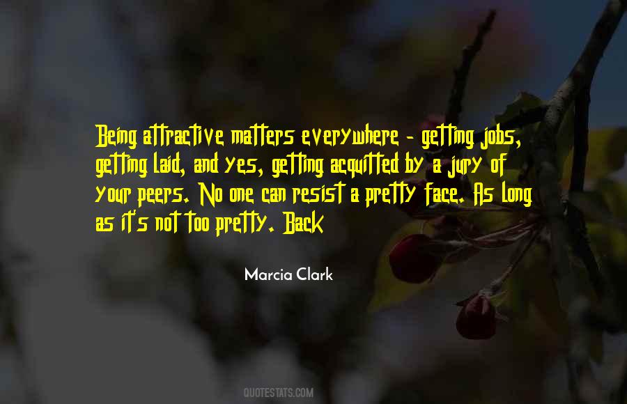 Quotes About Being Too Pretty #859459