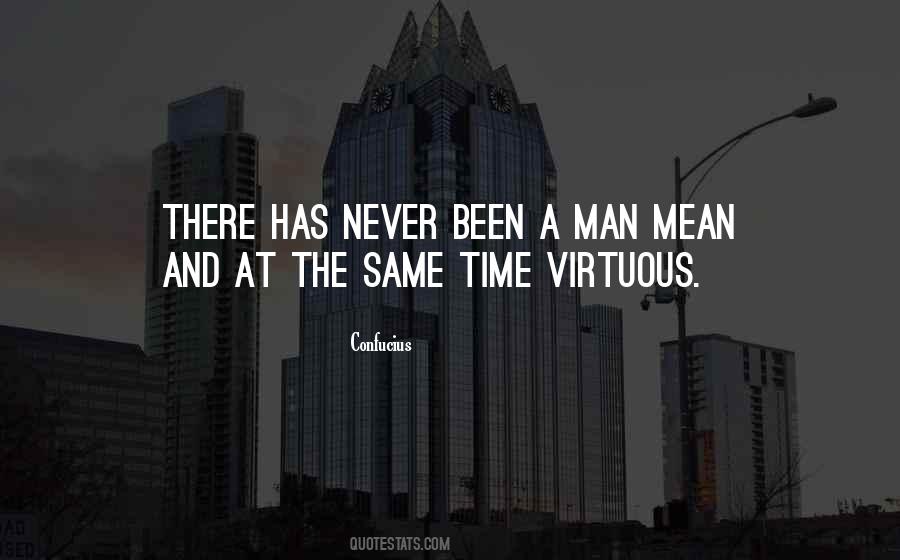 Been A Man Quotes #1357975