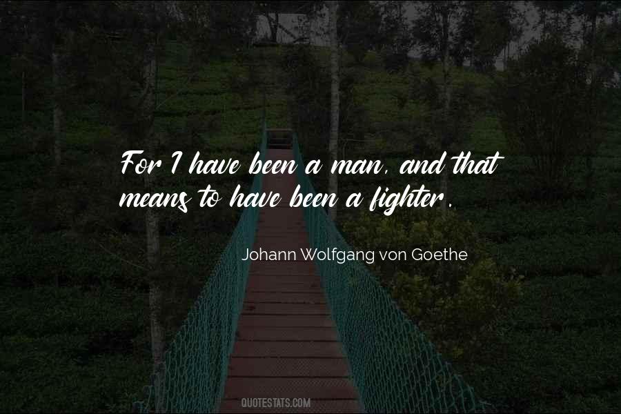 Been A Man Quotes #1740777