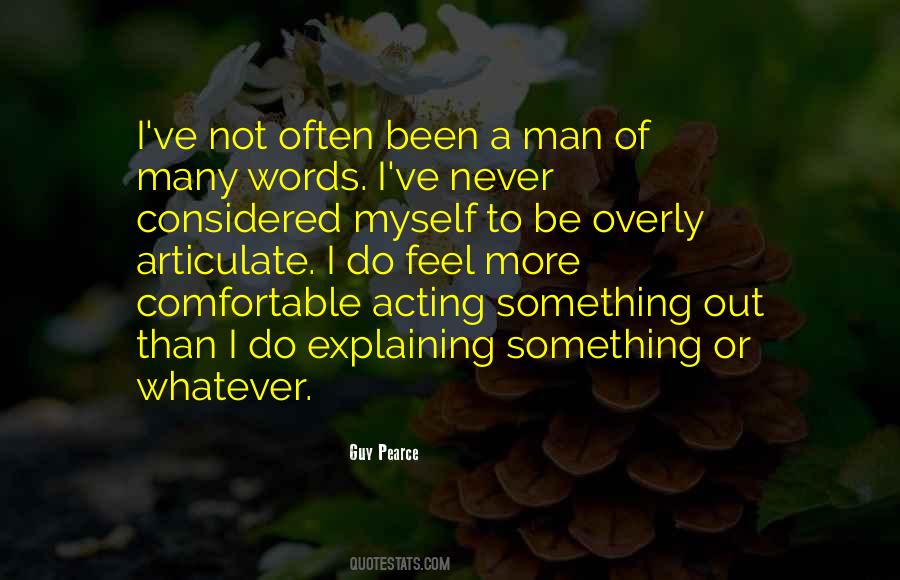 Been A Man Quotes #1808618