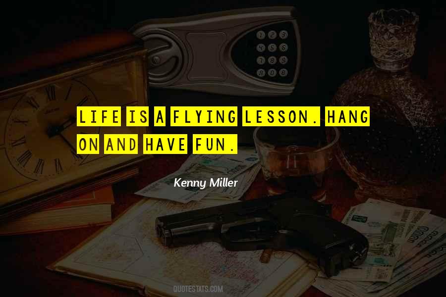 Fun Is Life Quotes #109449