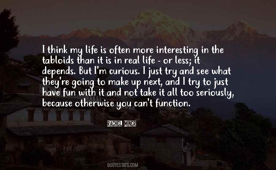 Fun Is Life Quotes #140148