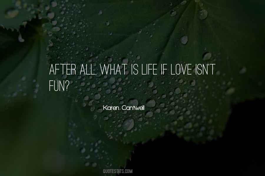 Fun Is Life Quotes #157674