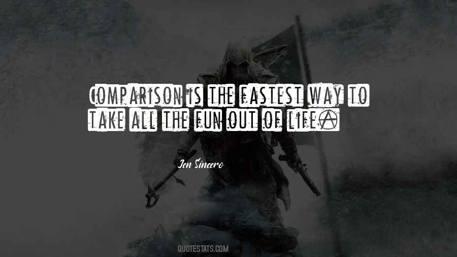 Fun Is Life Quotes #468386