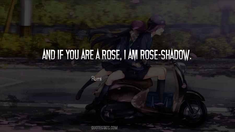 You Are A Rose Quotes #1622318