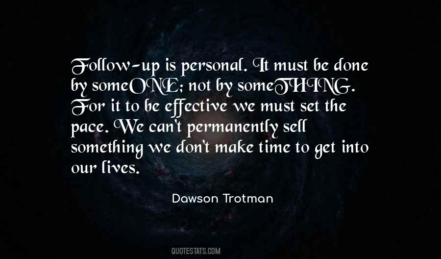 Set Your Own Pace Quotes #1864234