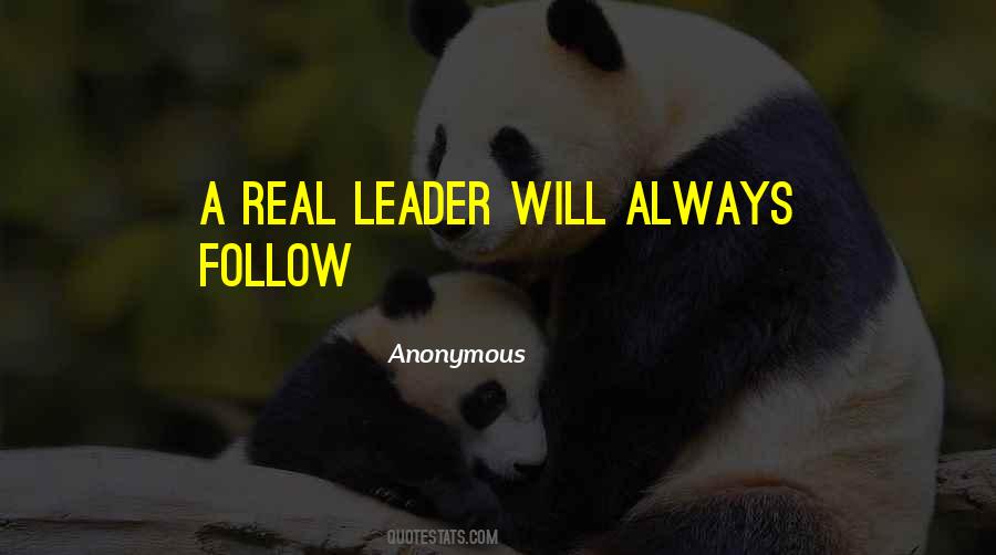 A Real Leader Quotes #832556