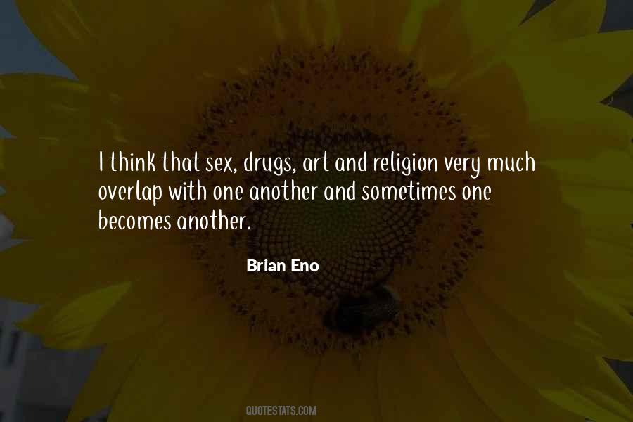 Drugs And Religion Quotes #227398