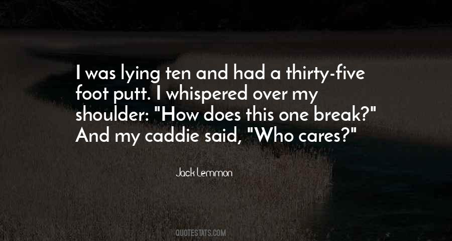 Lying On Your Shoulder Quotes #1809231