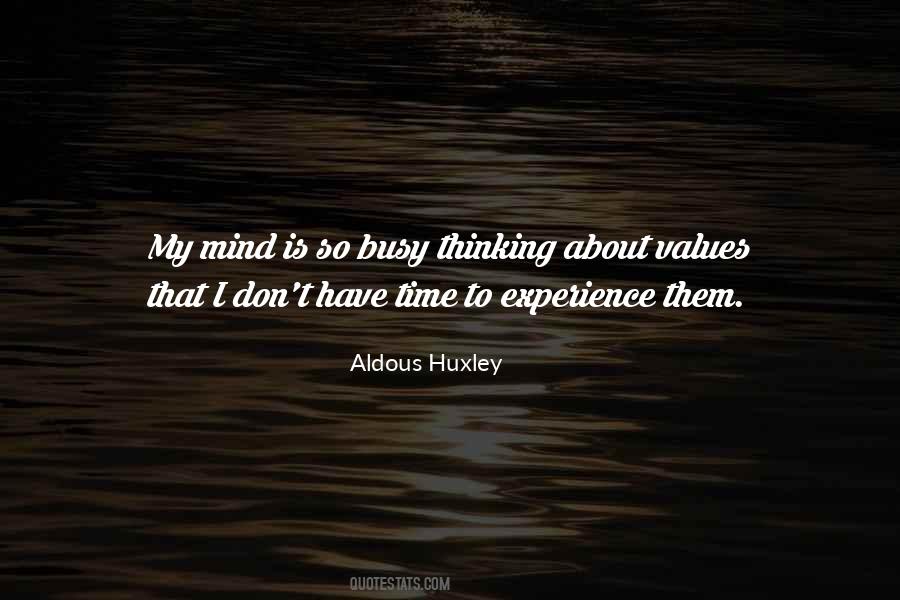 My Mind Is Busy Quotes #861935
