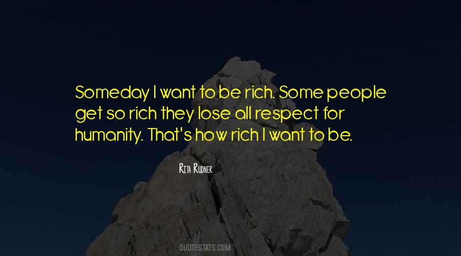 Respect For Humanity Quotes #1358241