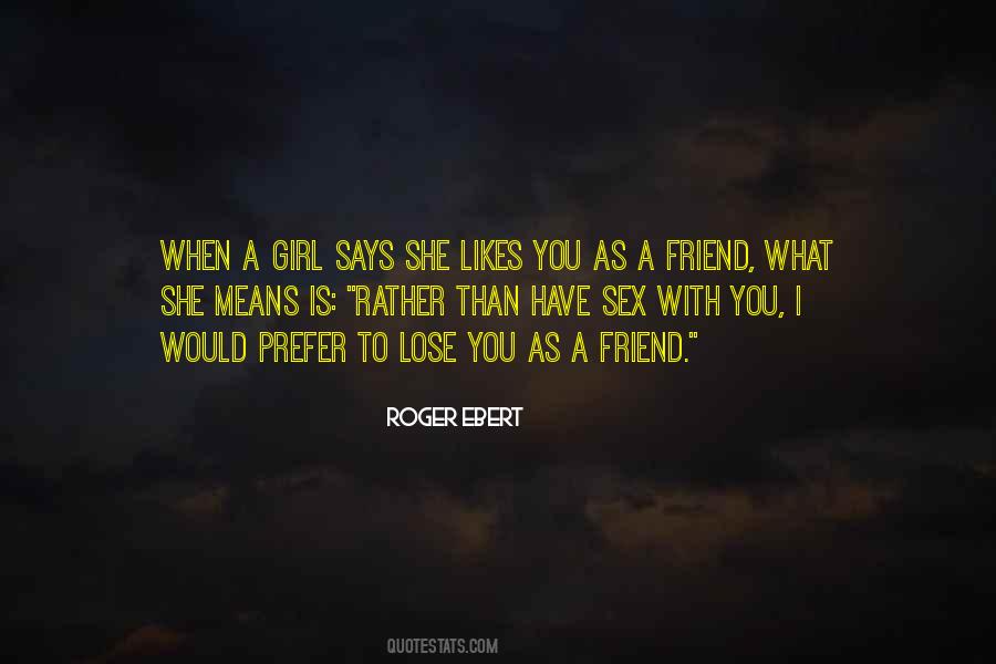 When You Have A Friend Quotes #1327989