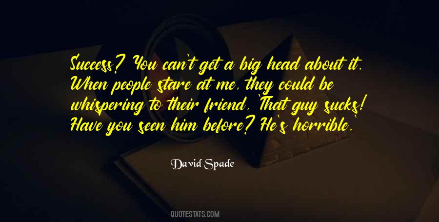 When You Have A Friend Quotes #1456415