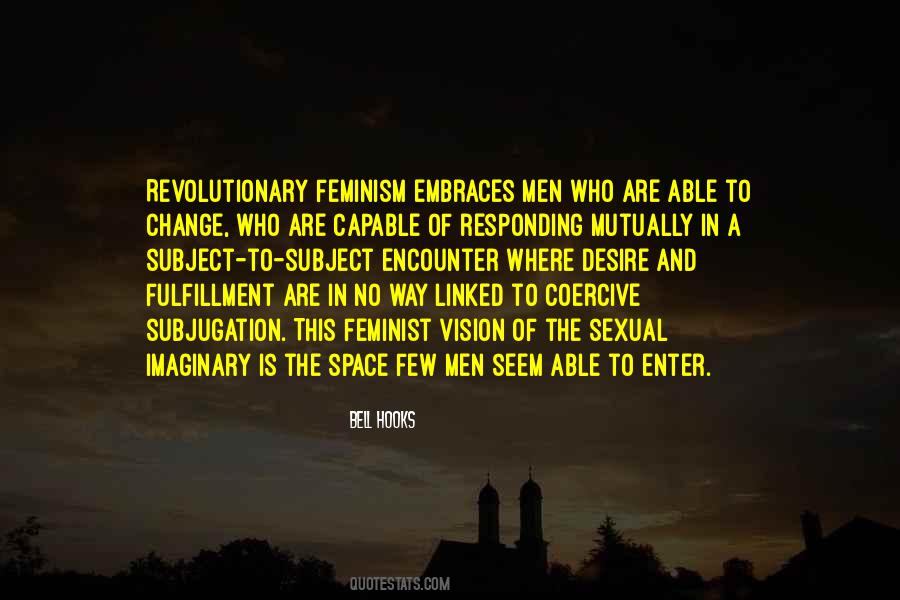 Revolutionary Feminist Quotes #969336