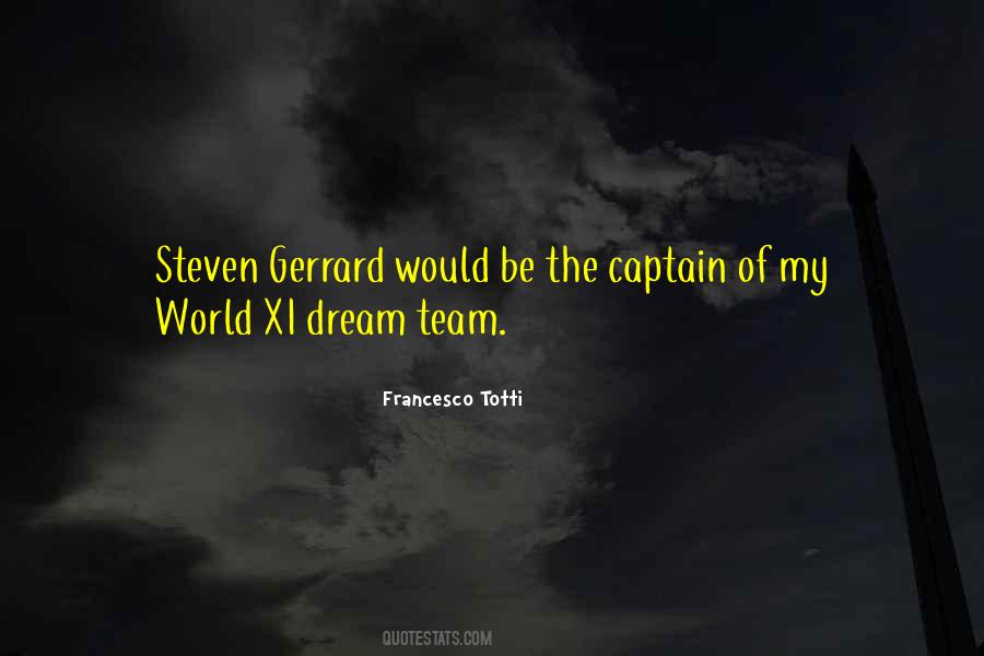 Captain Of The Team Quotes #1577606