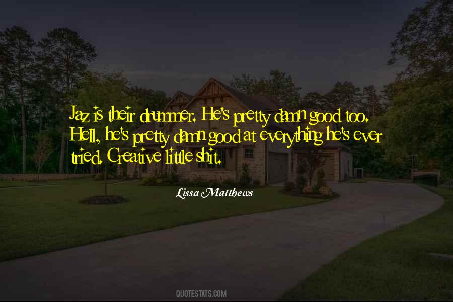 Drummer Quotes #1736074