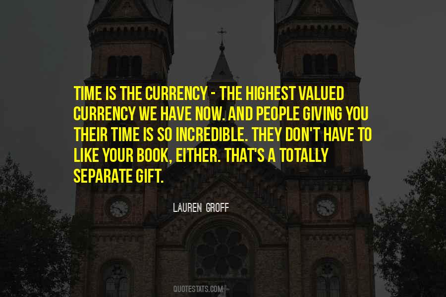 Time Is A Gift Quotes #1650146