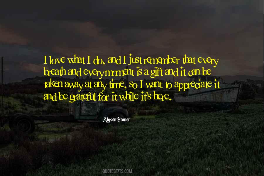 Time Is A Gift Quotes #949298