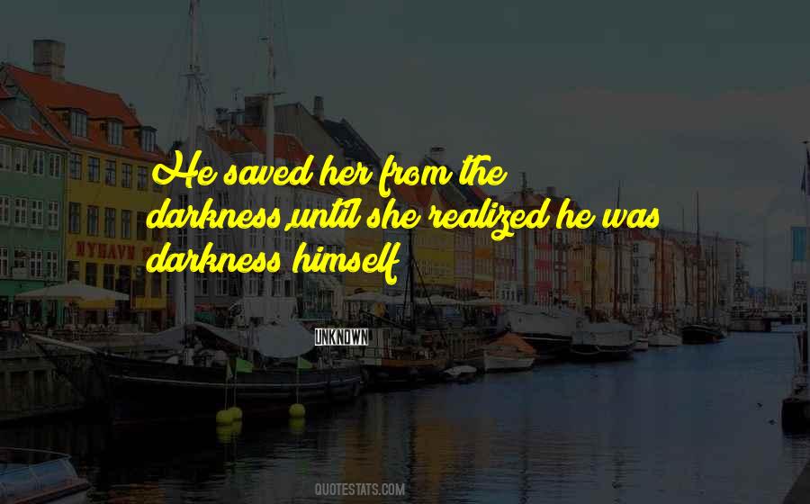 From The Darkness Quotes #1185595