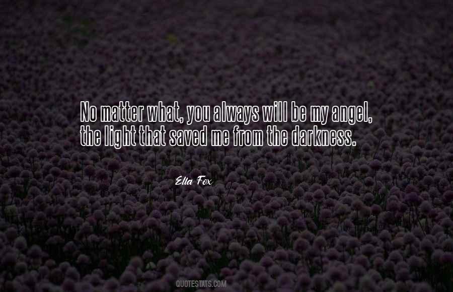 From The Darkness Quotes #1349522