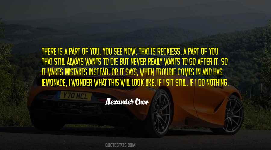 If I Die Now Quotes #1565138
