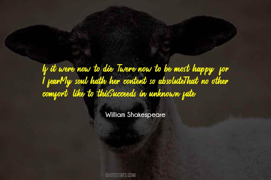 If I Die Now Quotes #913120