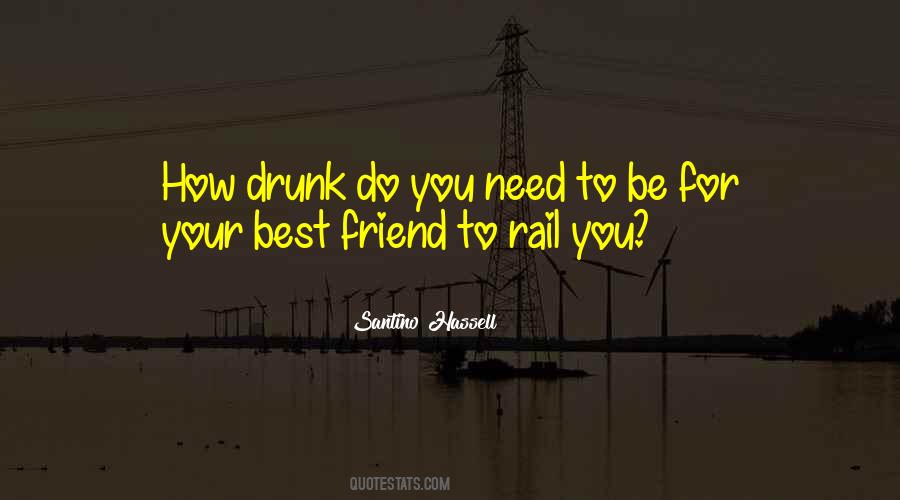 Drunk Best Friend Quotes #929709