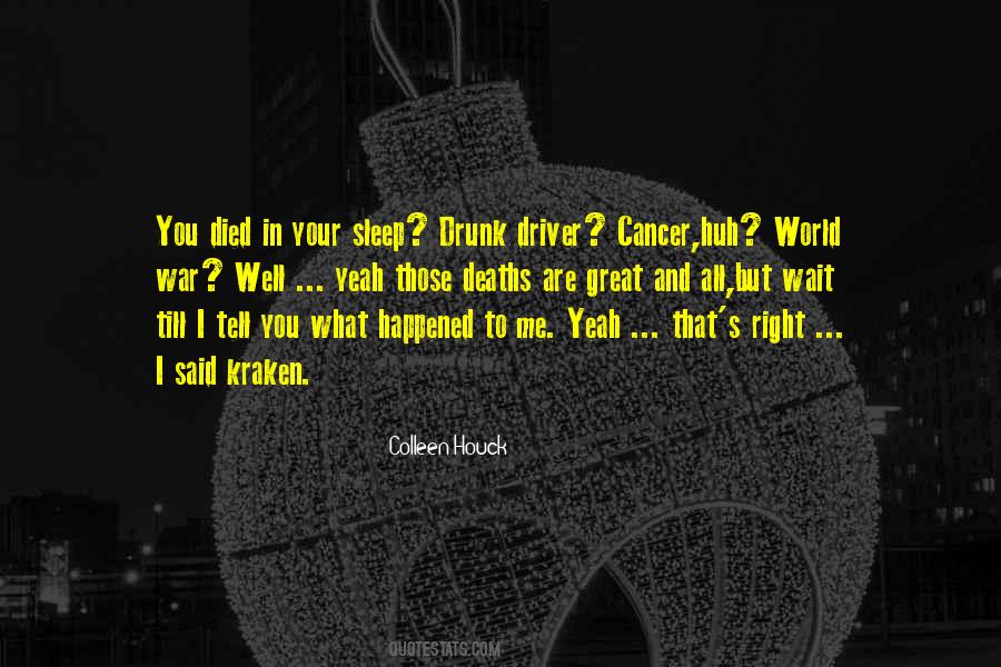 Drunk Driver Quotes #1698843